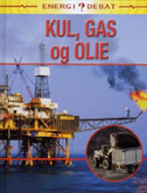 Kul, gas og olie