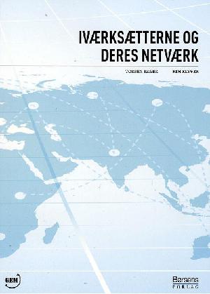 Iværksætterne og deres netværk : GEM-antologi 2007