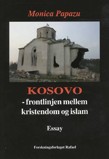 Kosovo - frontlinjen mellem kristendom og islam : essay