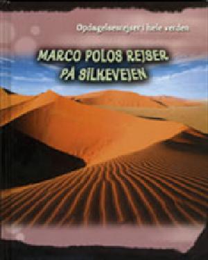 Marco Polos rejser på Silkevejen