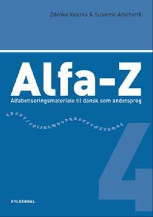 Alfa-Z : dansk for voksne fremmedsprogede. Hæfte 4