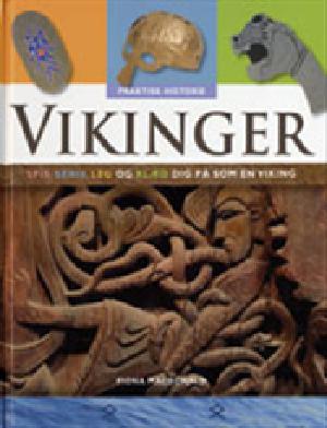 Vikinger : spis, skriv, leg og klæd dig på som en viking
