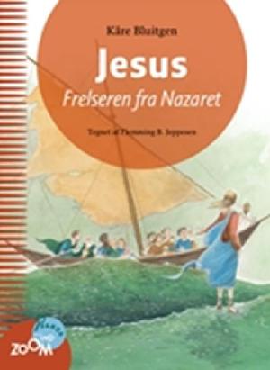 Jesus : frelseren fra Nazaret