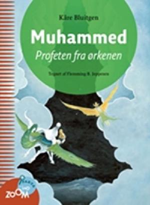 Muhammed : profeten fra ørkenen