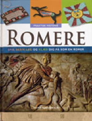 Romere : spis, skriv, leg og klæd dig på som en romer
