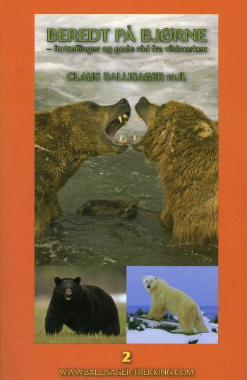 Beredt på bjørne : fortællinger og gode råd fra vildmarken
