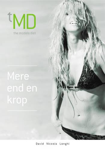 TMD - the models diet : mere end en krop