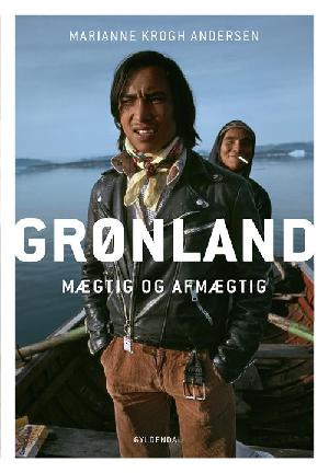 Grønland : mægtig og afmægtig