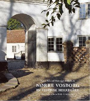 Nørre Vosborg : en vestjysk herregård