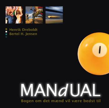 Mandual : bogen om det mænd vil være bedst til