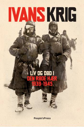 Ivans krig : Den Røde Hær 1939-1945