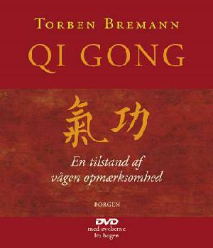 Qi gong : en tilstand af vågen opmærksomhed