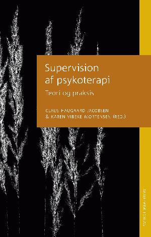 Supervision af psykoterapi : teori og praksis
