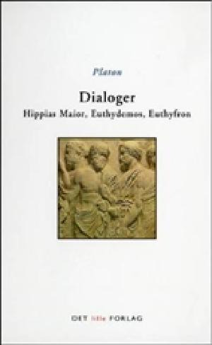Dialoger : Hippias Maior, Euthydemos, Euthyfron