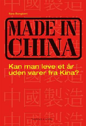 Made in China : kan man leve et år uden varer fra Kina?