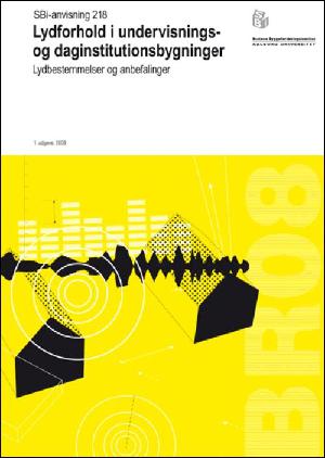 Lydforhold i undervisnings- og daginstitutionsbygninger : lydbestemmelser og anbefalinger