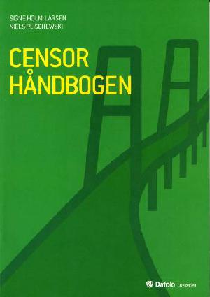 Censorhåndbogen : af Signe Holm-Larsen og Niels Plischewski