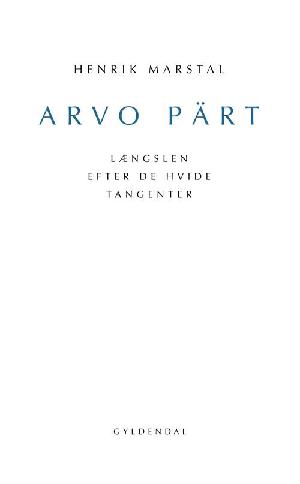 Arvo Pärt : længslen efter de hvide tangenter