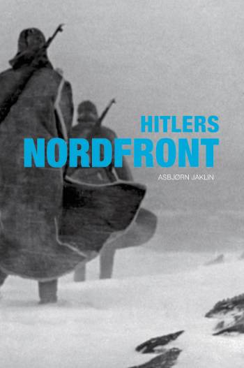 Hitlers nordfront : Hitlers skæbneområde