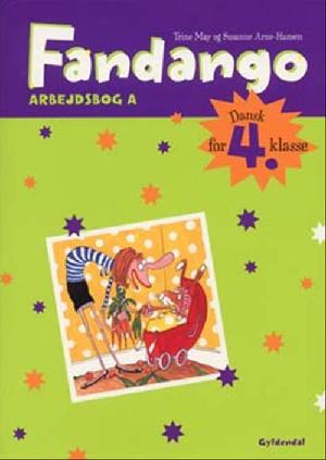 Fandango - dansk for 4. klasse : grundbog -- Arbejdsbog. Bind A