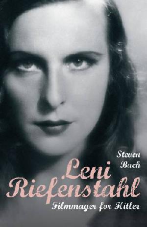 Leni Riefenstahl : filmmager for Hitler