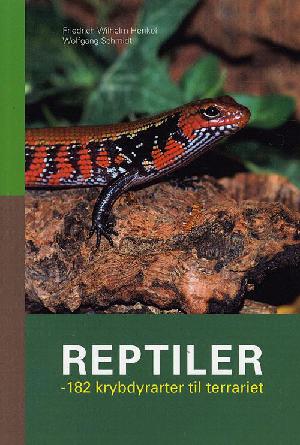 Reptiler : 182 krybdyrarter til terrariet