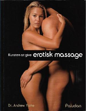 Kunsten at give erotisk massage
