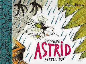 Spyfluen Astrid flyver højt