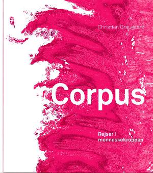 Corpus : rejser i menneskekroppen