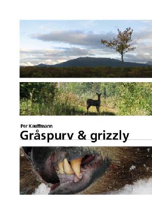 Gråspurv & grizzly