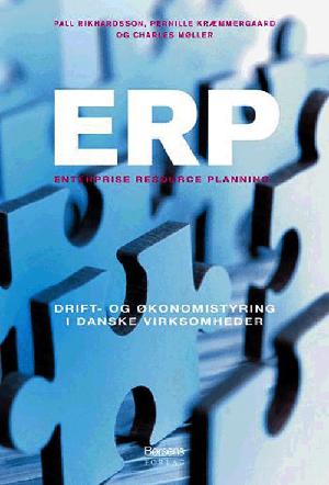 ERP : enterprise resource planning : drift- og økonomistyring i danske virksomheder