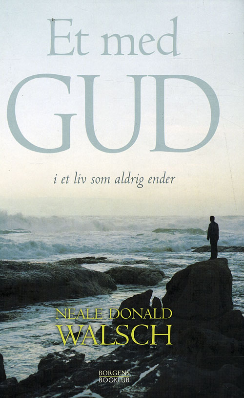 Et med Gud : i et liv der aldrig får ende