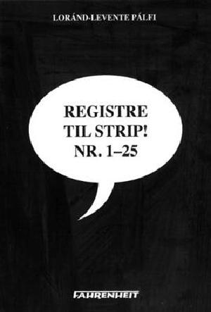 Registre til Strip!. Nr. 1-25