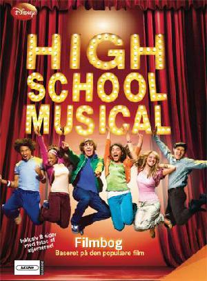 High school musical. Bind 1 : ungdomsroman