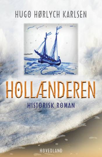 Hollænderen : historisk roman