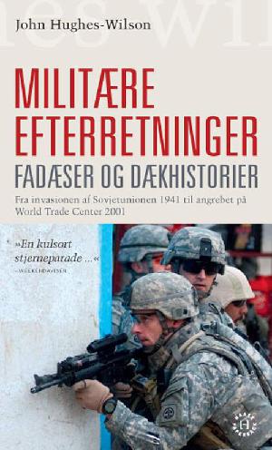 Militære efterretninger : fadæser og dækhistorier : fra invasionen af Sovjetunionen 1941 til angrebet på World Trade Center 2001
