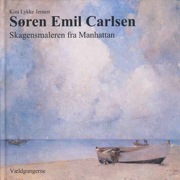 Søren Emil Carlsen : skagensmaleren fra Manhattan