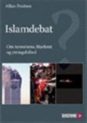 Islamdebat : om terrorisme, blasfemi og ytringsfrihed