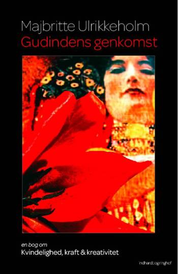 Gudindens genkomst : en bog om kvindelighed, kraft & kreativitet