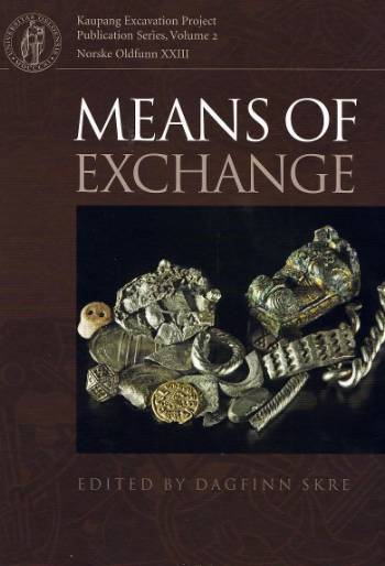 Means of exchange : dealing with silver in the viking age