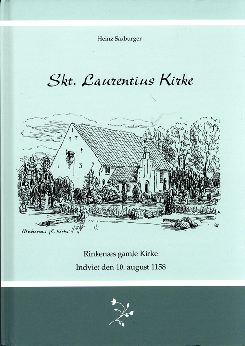 Skt. Laurentius Kirke : Rinkenæs gamle kirke : 850 år : 1158 - 10. august - 2008