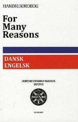Dansk-engelsk handelsordbog : for many reasons