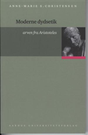 Moderne dydsetik : arven fra Aristoteles