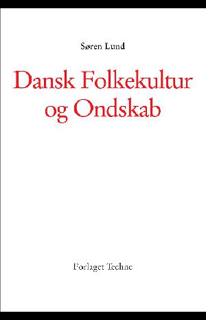 Dansk folkekultur og ondskab
