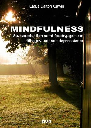 Mindfulness - stressreduktion samt forebyggelse af tilbagevendende depressioner