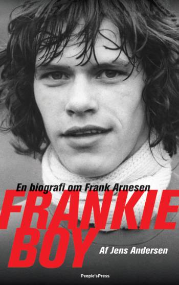 Frankie Boy : en biografi om Frank Arnesen