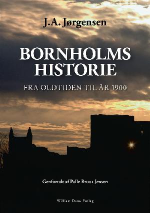Bornholms historie : fra oldtiden til år 1900