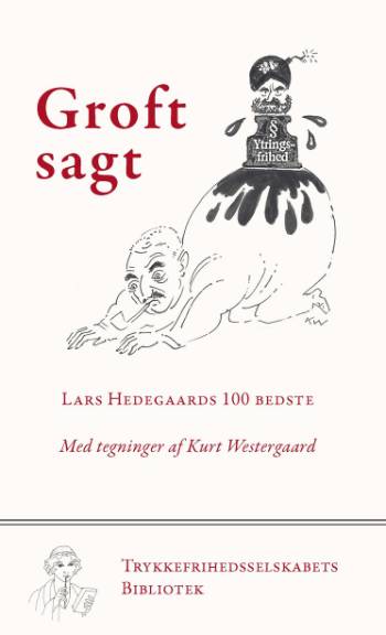 Groft sagt : Lars Hedegaards 100 bedste