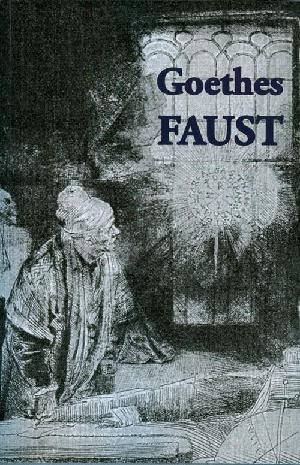 Goethes Faust : 1. og 2. del : forkortet udgave med illustrationer, noter og register