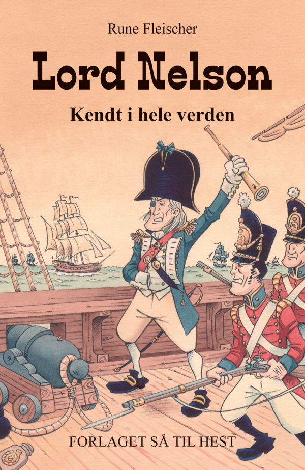 Lord Nelson : kendt i hele verden